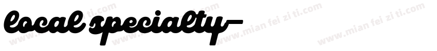 local specialty字体转换